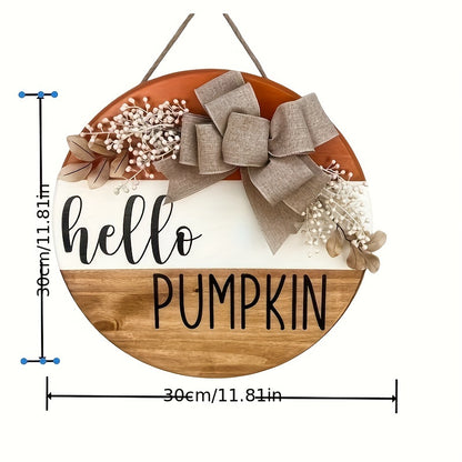 Rustic Wooden Hello Pumpkin Sign – Round Autumn Door Hanger with Bow and Foliage for Fall Harvest Home Decor