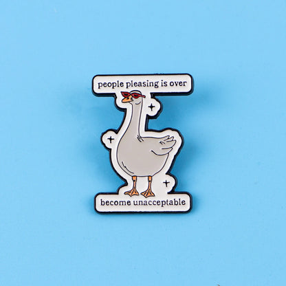 “People Pleasing Is Over” Goose Enamel Pin – Cute Lapel Brooch for Backpacks & Gifts