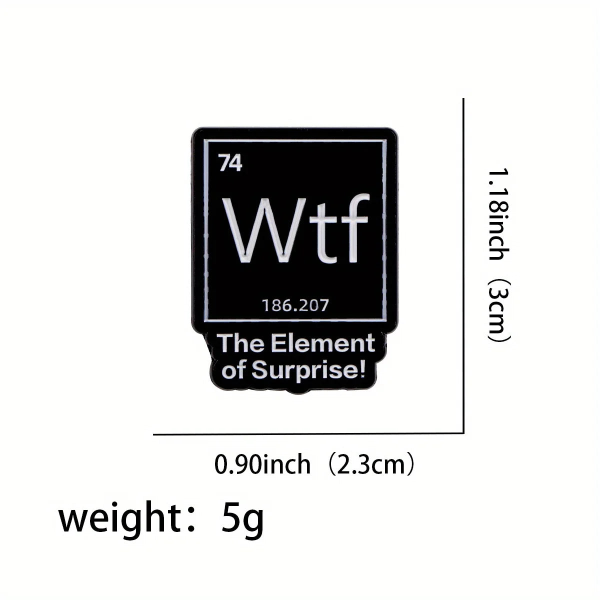 The Element of Surprise Enamel Pin — Black WTF Lapel Pin for Backpacks & Clothing