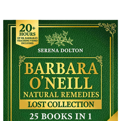 Herbal Remedies Lost Collection Book – Complete Natural Herbal Remedies for Well-Being and Toxic-Free Lifestyle