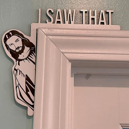 Creative Jesus Door Hanger: Funny Home Decor Sign - 'Jesus I Saw That' Over-the-Door Wooden Sign