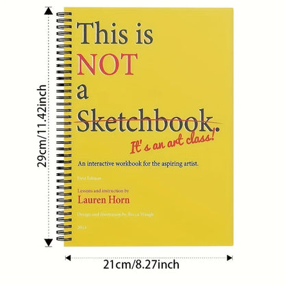 This Is Not a Sketchbook - Interactive A4 Drawing & Coloring Book for Adults & Kids, English Edition