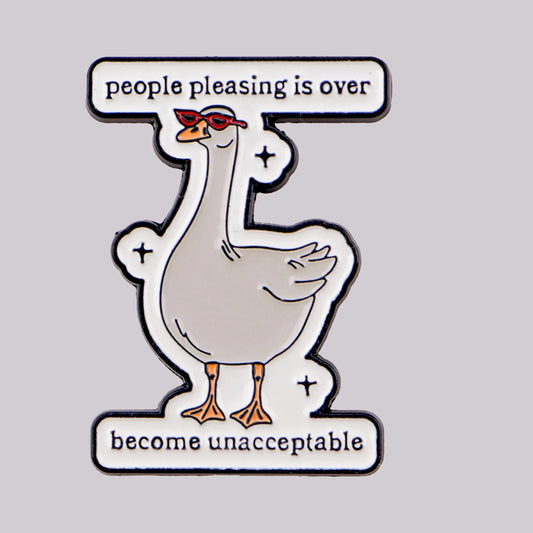 “People Pleasing Is Over” Goose Enamel Pin – Cute Lapel Brooch for Backpacks & Gifts