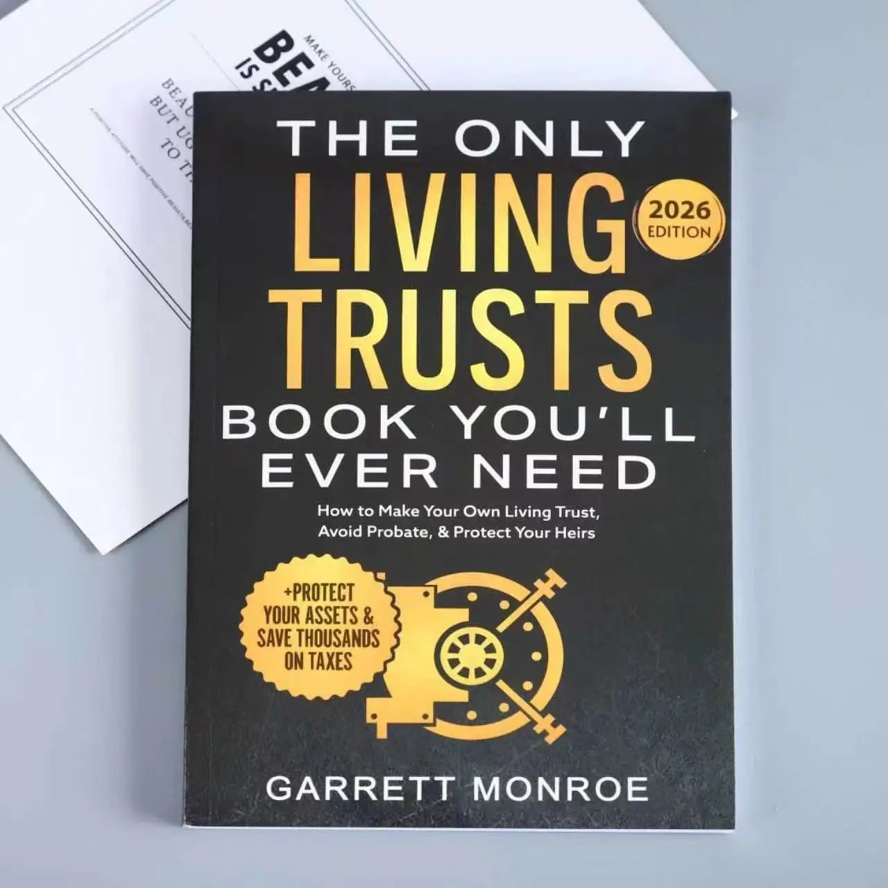 The Only Living Trust Book You’ll Ever Need 2026 Edition - Guide to Creating a Living Trust, Avoiding Probate & Protecting Heirs