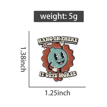 Cartoon Bomb Enamel Pin – Funny "Hang in There It Gets Worse" Brooch Lapel Badge Jewelry Gift for Friends