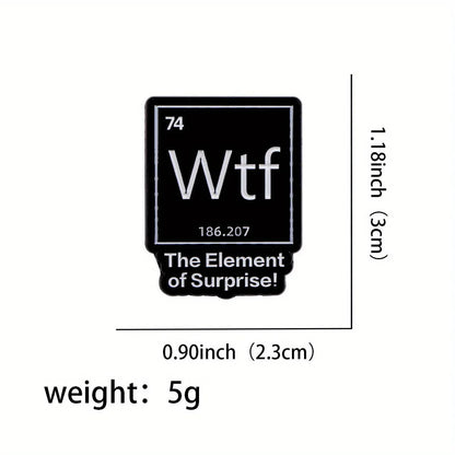 The Element of Surprise Enamel Pin — Black WTF Lapel Pin for Backpacks & Clothing