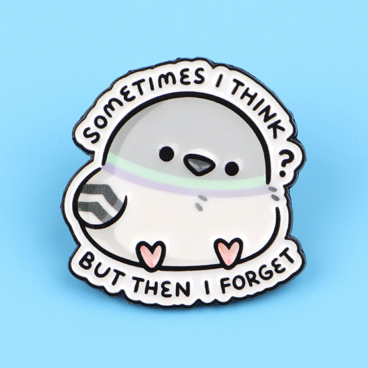 Cartoon Lapel Pins – “Sometimes I Think?” Cute Pigeon Enamel Brooch for Women, Funny Jewelry Gift