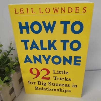 How to Talk to Anyone – 92 Little Tricks for Big Success Communication Skills Self-Help Book