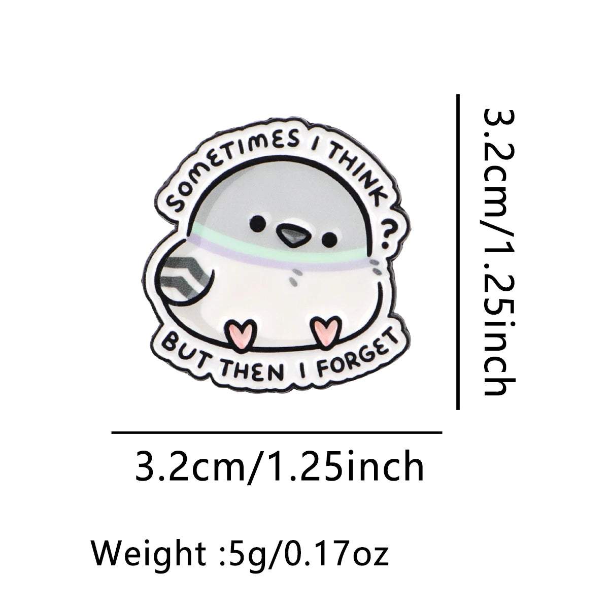 Cartoon Lapel Pins – “Sometimes I Think?” Cute Pigeon Enamel Brooch for Women, Funny Jewelry Gift