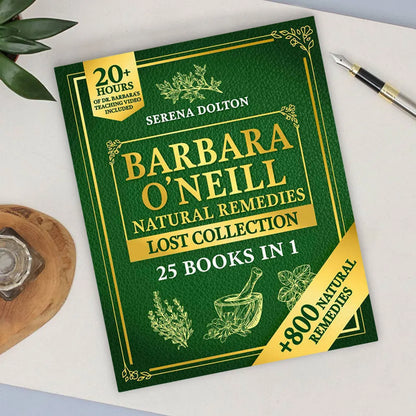 Herbal Remedies Lost Collection Book – Complete Guide to Natural Remedies for a Toxic-Free Lifestyle and Well-Being