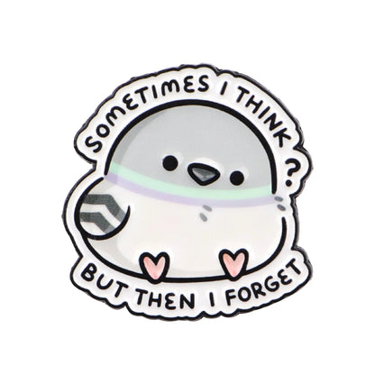 Cartoon Lapel Pins – “Sometimes I Think?” Cute Pigeon Enamel Brooch for Women, Funny Jewelry Gift